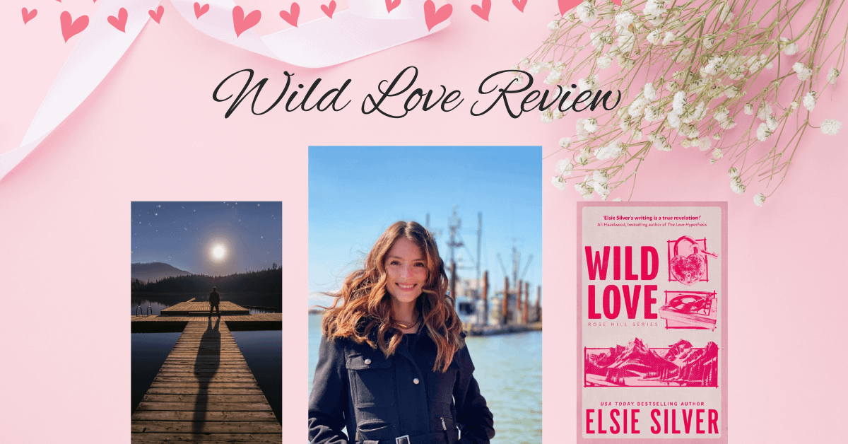 Wild Love by Elsie Silver