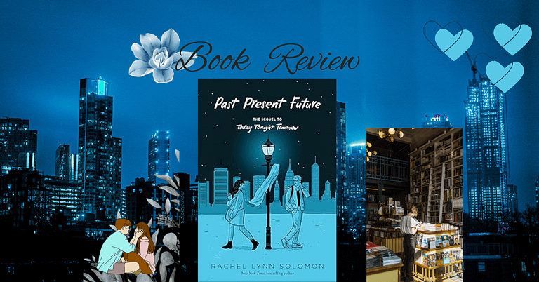 Past Present Future by Rachel Lynn Solomon: New Journey