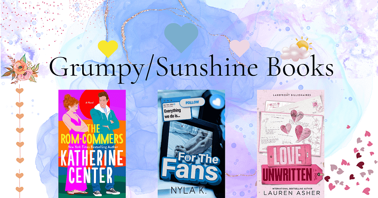 Grumpy & Sunshine Trope: Books You Need To Read